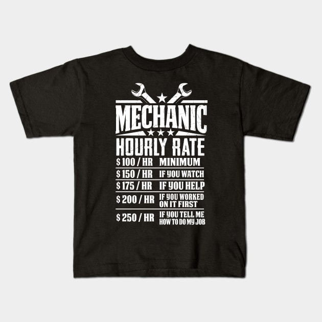 Funny Mechanic Hourly Rate - Graphic Design Kids T-Shirt by ghsp